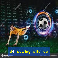 d4 sewing site de relacionamento login